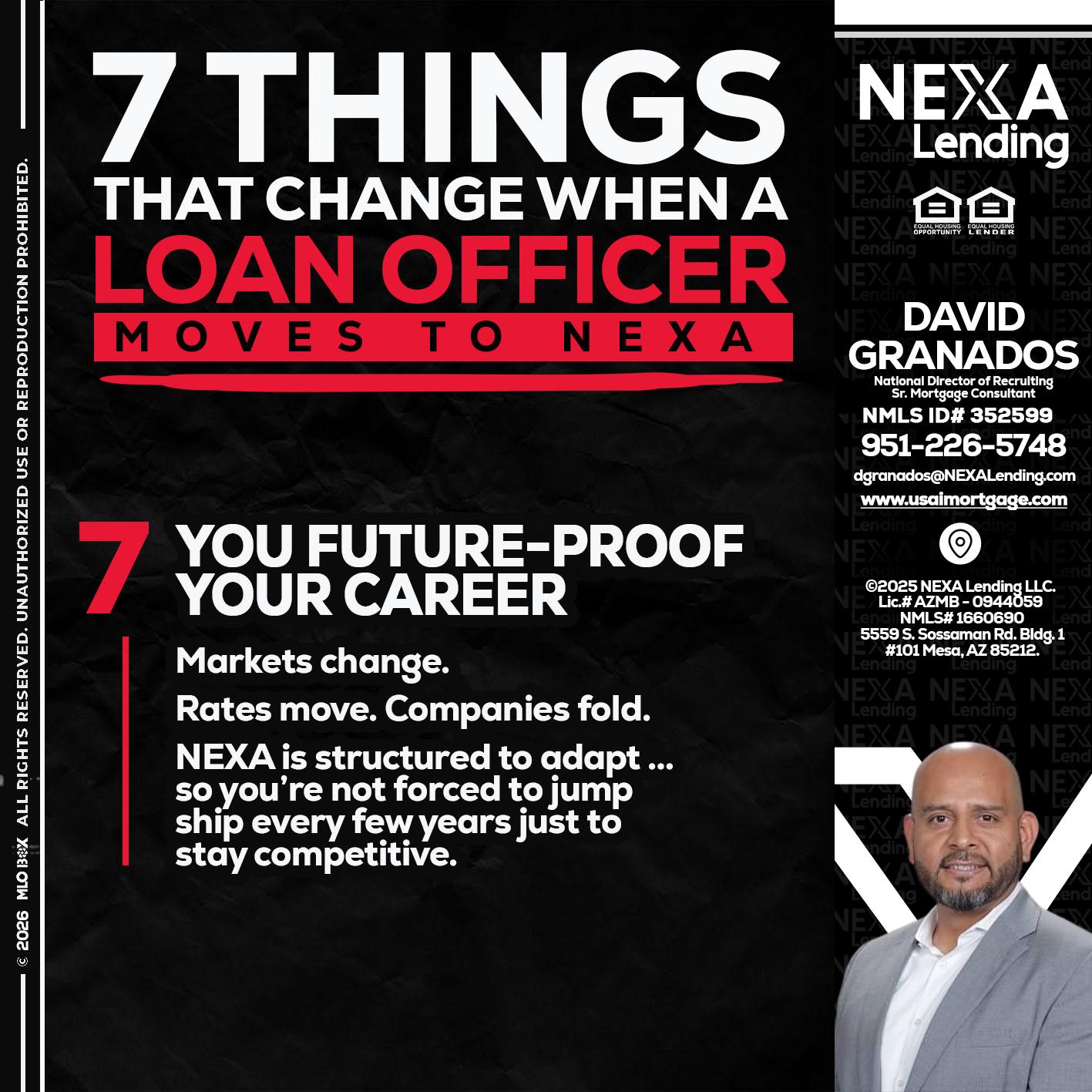 7 THINGS (7) - David Granados -National Director of Recruiting / Senior Mortgage Consultant