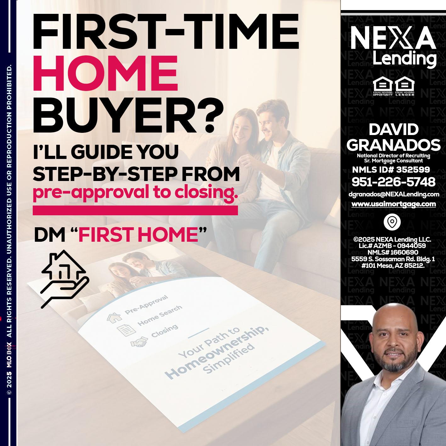 first time home buyer - David Granados -National Director of Recruiting / Senior Mortgage Consultant