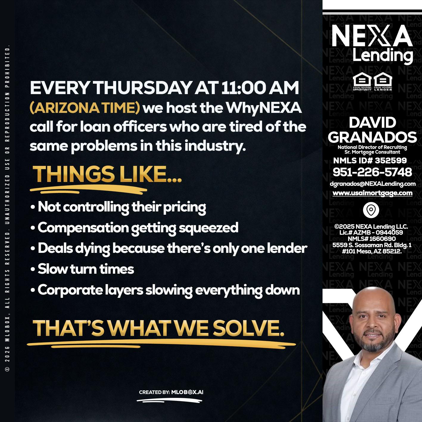 every Thursday - David Granados -National Director of Recruiting / Senior Mortgage Consultant
