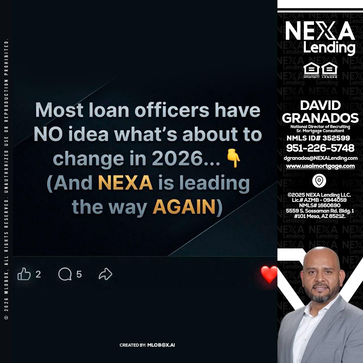 most loan officers - David Granados -National Director of Recruiting / Senior Mortgage Consultant