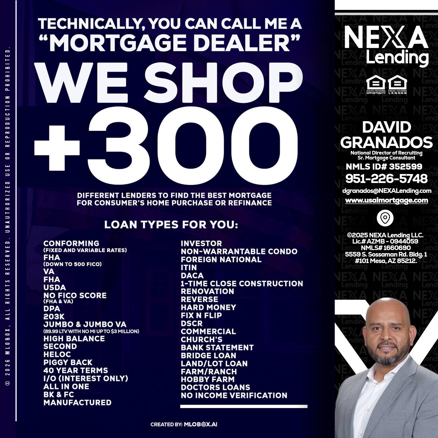 300+ LENDERS - David Granados -National Director of Recruiting / Senior Mortgage Consultant