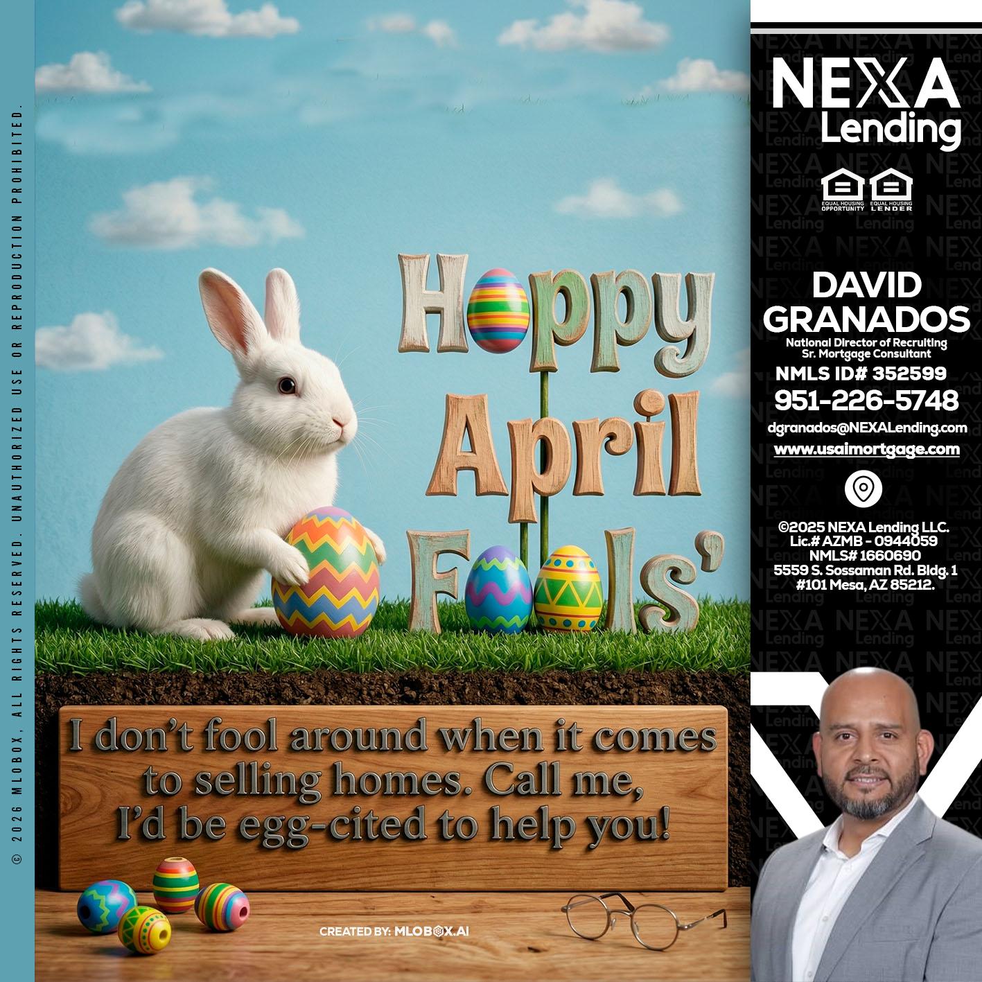 happy april fools - David Granados -National Director of Recruiting / Senior Mortgage Consultant