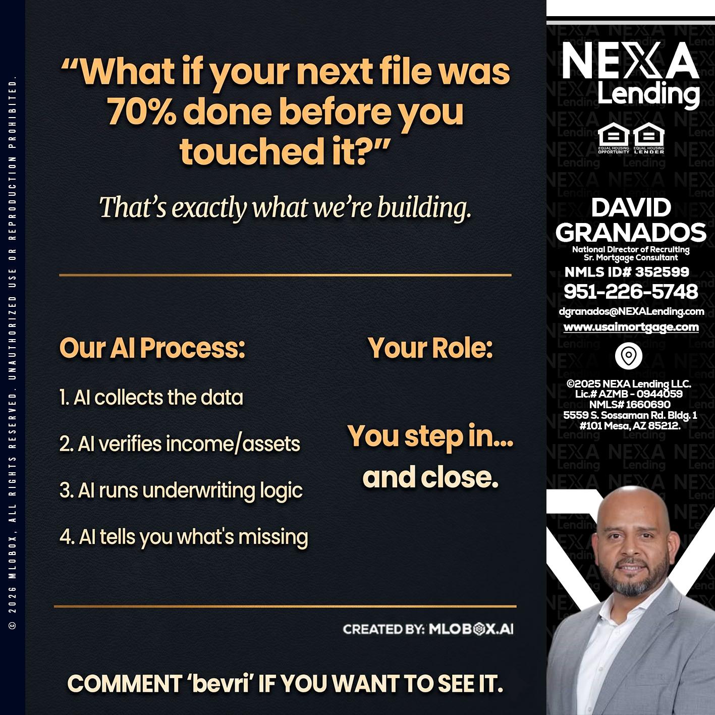 WHAT IF YOUR - David Granados -National Director of Recruiting / Senior Mortgage Consultant