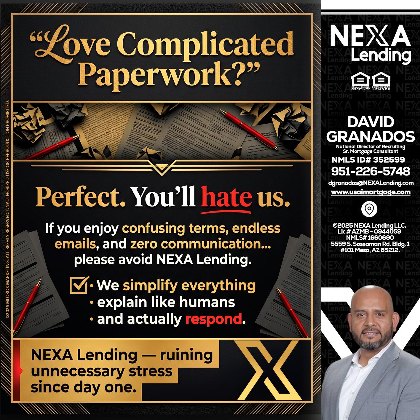 YOU WILL HATE US! - David Granados -National Director of Recruiting / Senior Mortgage Consultant