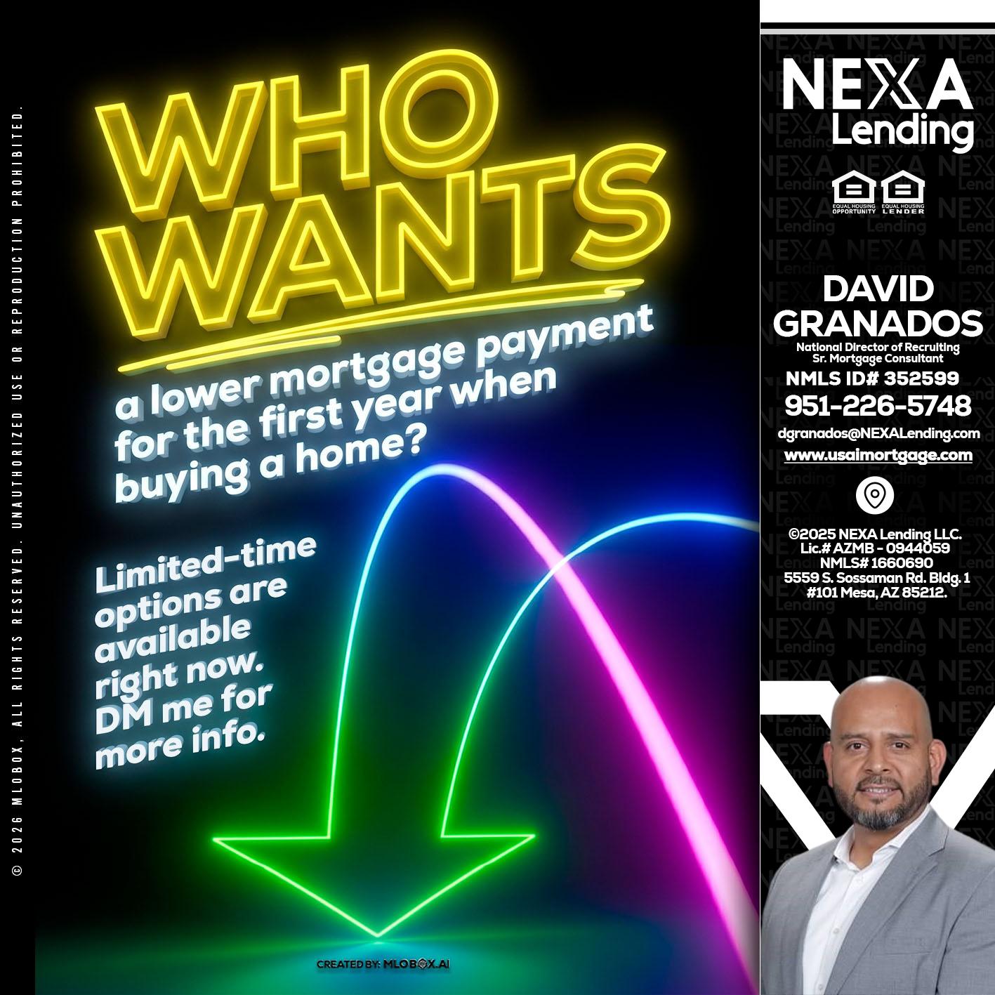 WHO WANTS - David Granados -National Director of Recruiting / Senior Mortgage Consultant