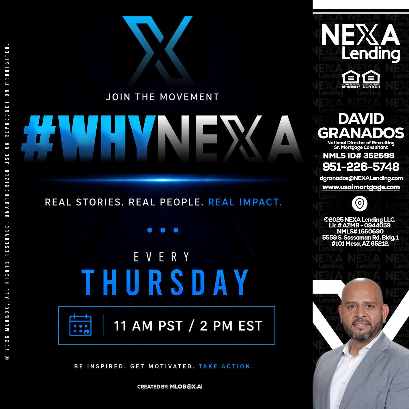 why NEXA - David Granados -National Director of Recruiting / Senior Mortgage Consultant