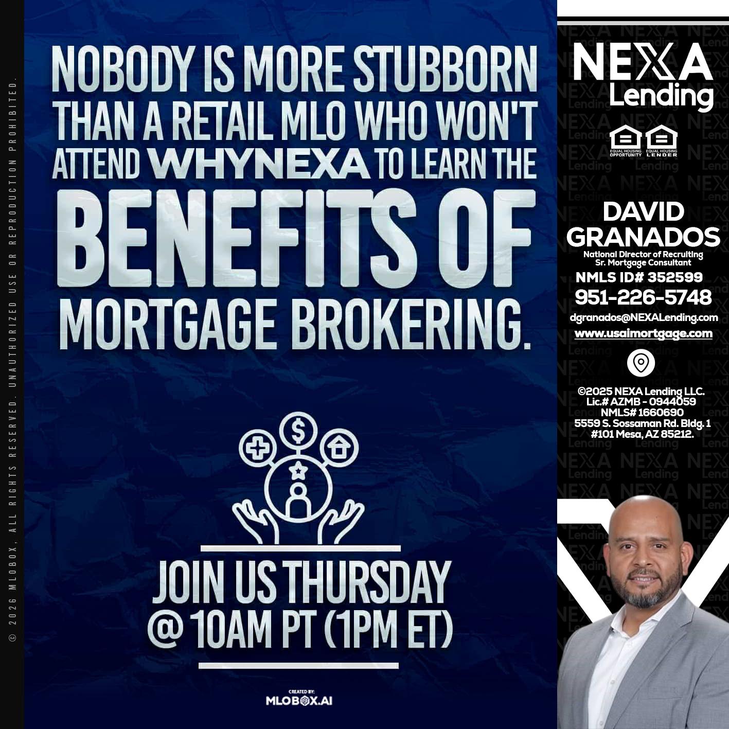 NOBODY IS MORE - David Granados -National Director of Recruiting / Senior Mortgage Consultant