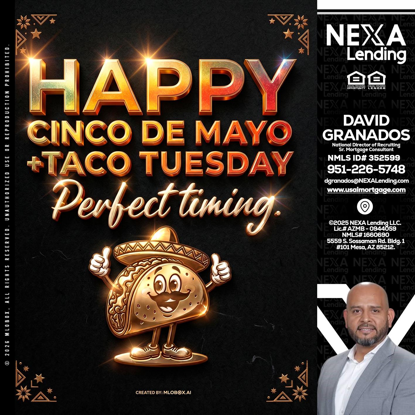 happy 5 de mayo - David Granados -National Director of Recruiting / Senior Mortgage Consultant