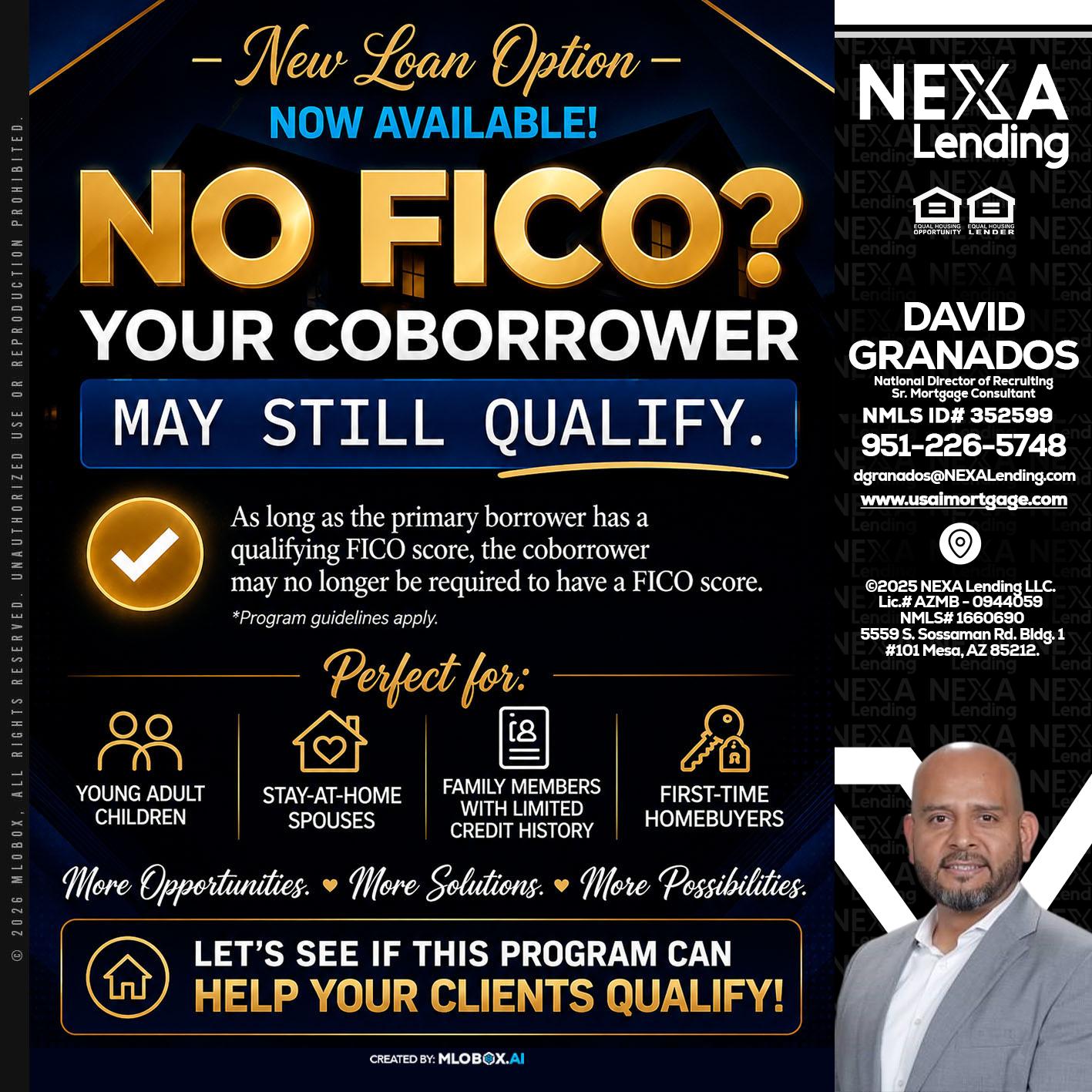 NO FICO - David Granados -National Director of Recruiting / Senior Mortgage Consultant