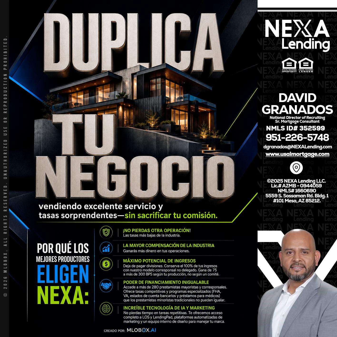 DUPLICA TU NEGOCIO - David Granados -National Director of Recruiting / Senior Mortgage Consultant