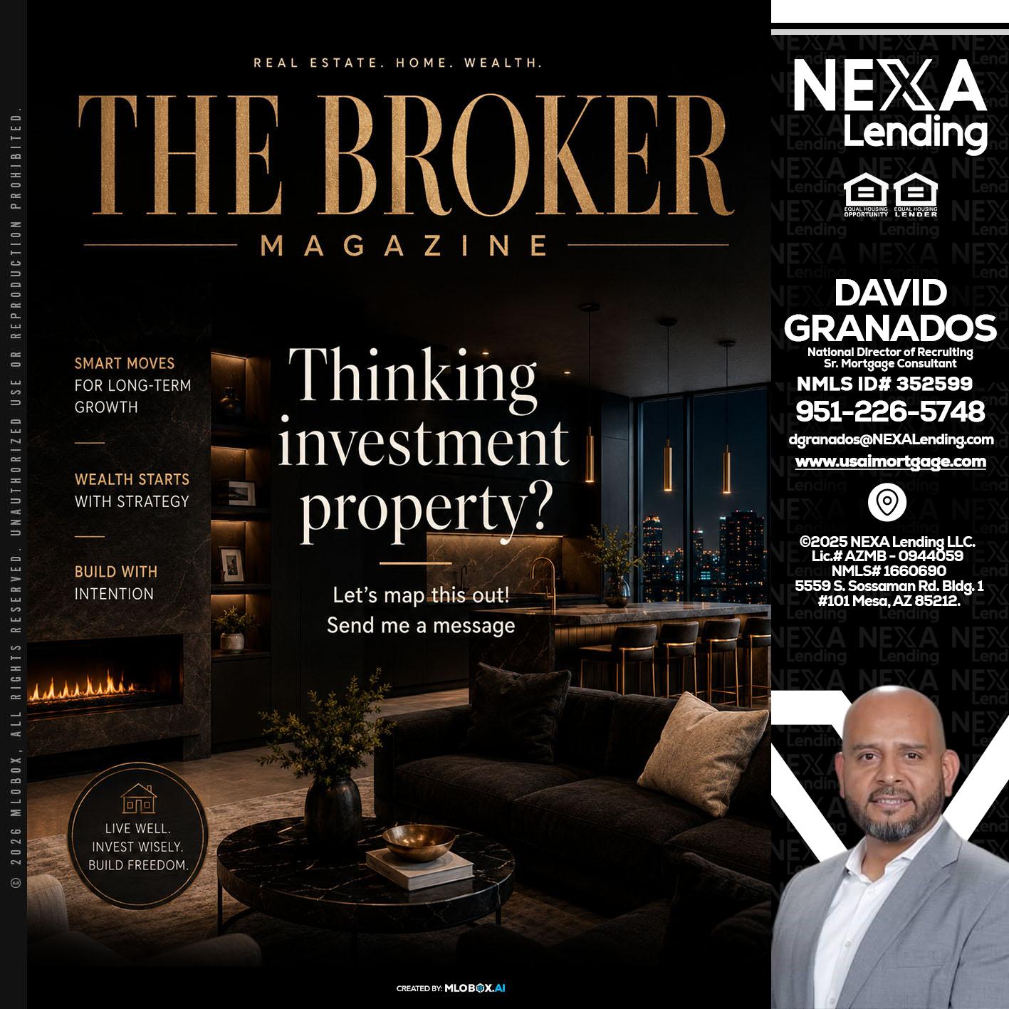 THE BROKER - David Granados -National Director of Recruiting / Senior Mortgage Consultant
