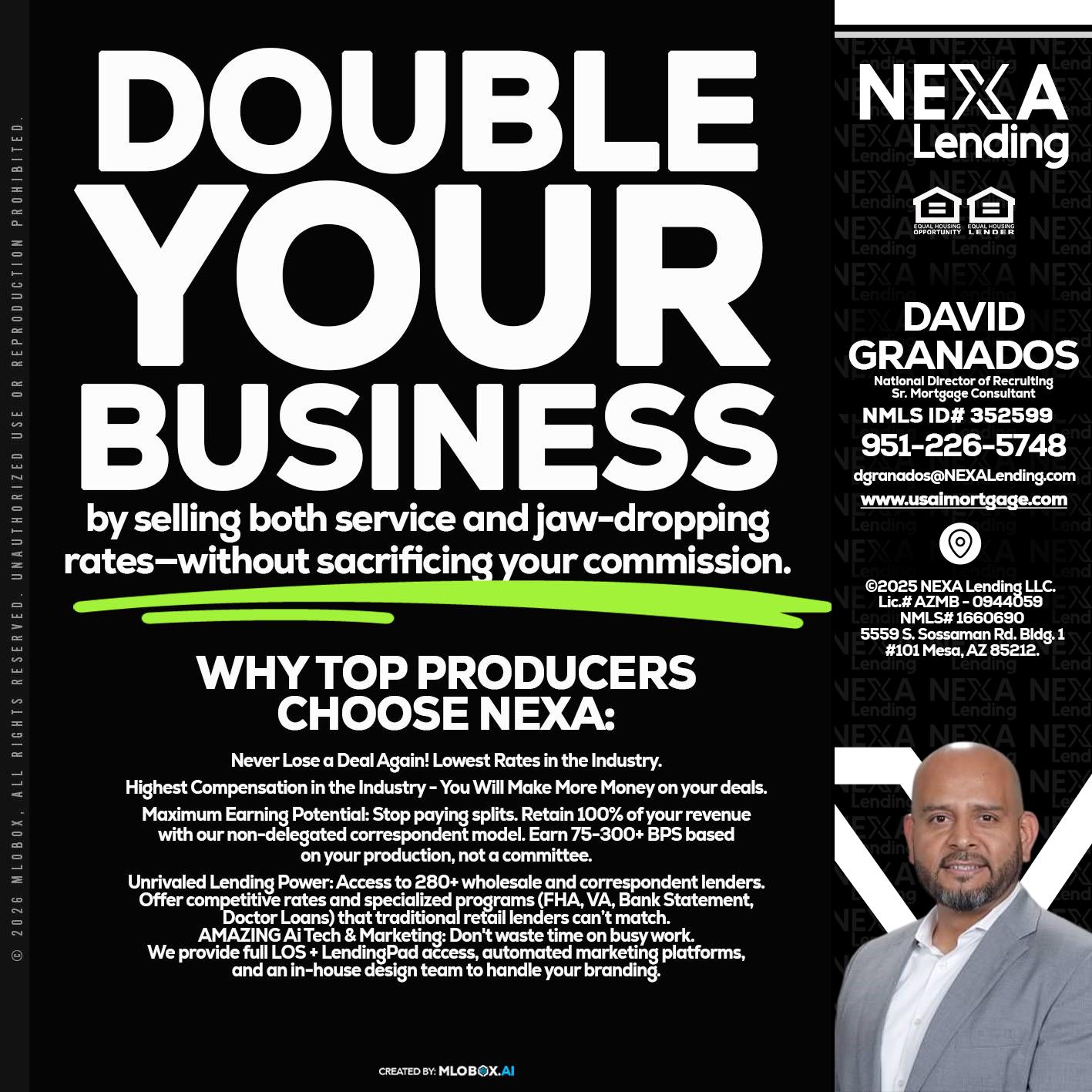 DOUBLE YOUR BUSINESS - David Granados -National Director of Recruiting / Senior Mortgage Consultant