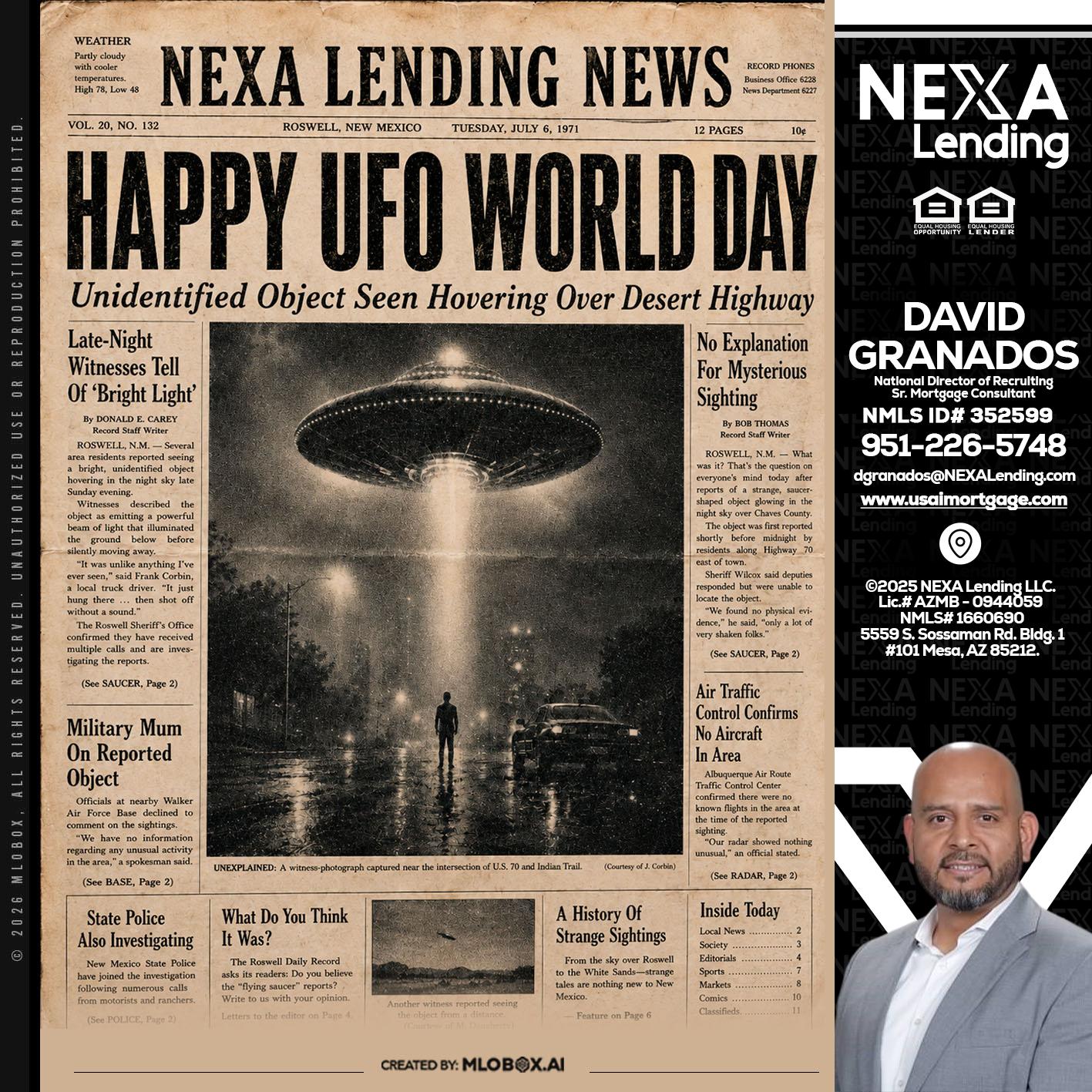 HAPPY UFO WORLD DAY - David Granados -National Director of Recruiting / Senior Mortgage Consultant